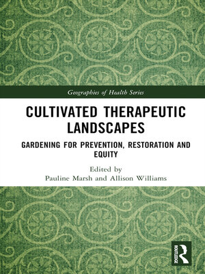 cover image of Cultivated Therapeutic Landscapes